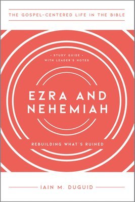 Iain M. Duguid - Ezra and Nehemiah, Häftad