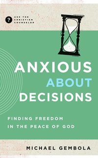 bokomslag Anxious about Decisions