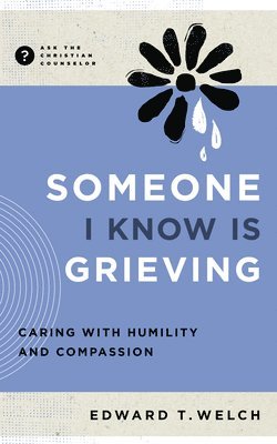 bokomslag Someone I Know Is Grieving