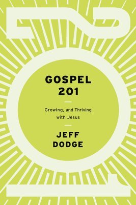 Jeff Dodge - Gospel 201, Häftad