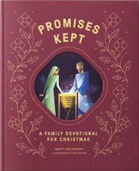 bokomslag Promises Made Promises Kept: A Family Devotional for Christmas