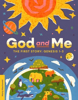 God and Me: The First Story