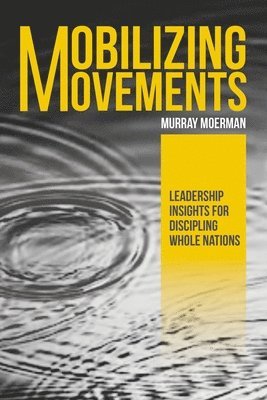 Murray Moerman - Mobilizing Movements, Häftad