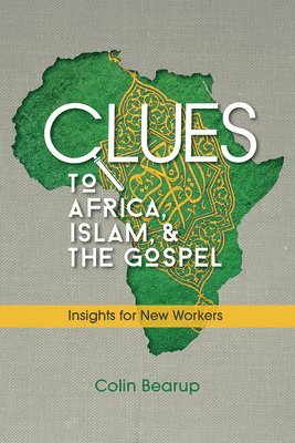 Clues to Africa, Islam, and the Gospel 1