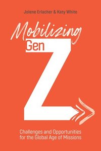 bokomslag Mobilizing Gen Z