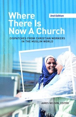 James Nelson - Where There Is Now a Church (2nd Edition), Häftad