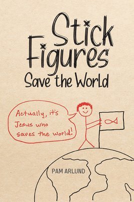 Stick Figures Save the World 1