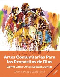 bokomslag Artes Comunitarias Para los Propsitos de Dios