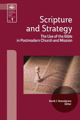 David J Hesselgrave - Scripture and Strategy, Häftad