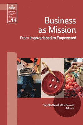 Tom Steffen, Mike Barnette - Business As Mission, Häftad