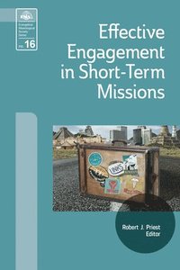 bokomslag Effective Engagement in Short-Term Missions