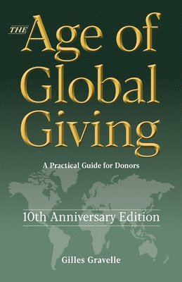 bokomslag The Age of Global Giving (10th Anniversary Edition)