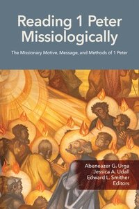 bokomslag Reading 1 Peter Missiologically