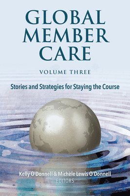 Kelly O'Donnell, Michèle Lewis O'Donnell - Global Member Care Volume 3, Häftad