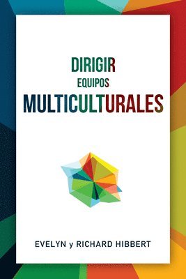 Leading Multicultural Teams [Spanish] Dirigir Equipos Multiculturales 1