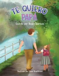 bokomslag Te Quiero Papa
