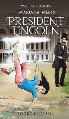 Mariana meets President Lincoln 1