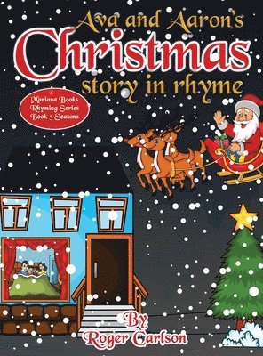 Ava and Aaron's Christmas story in rhyme 1