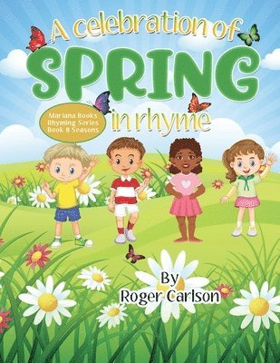 A Celebration of Spring in Rhyme 1