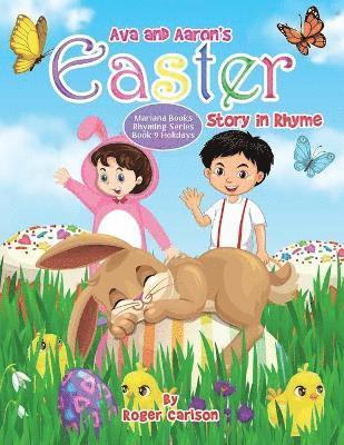 Ava and Aaron's Easter Story in Rhyme 1