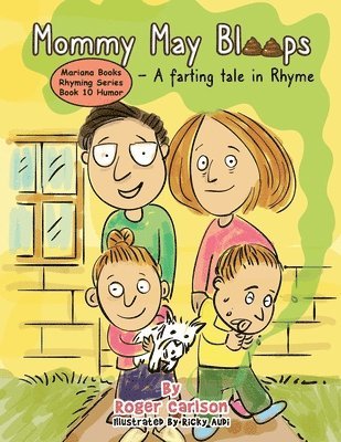 Mommy May Bloops - A Farting Tale in Rhyme 1