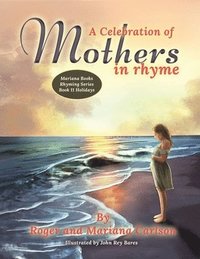 bokomslag A Celebration of Mothers in Rhyme