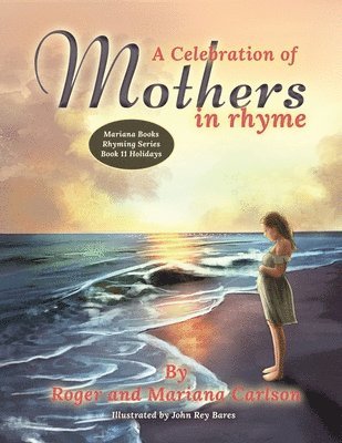 A Celebration of Mothers in Rhyme 1