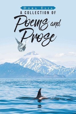 bokomslag Collection of Poems and Prose