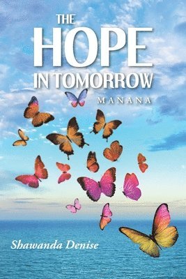 The Hope in Tomorrow 1