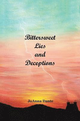 Bittersweet Lies and Deceptions 1