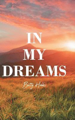 Betty Hobbs - In My Dreams, Inbunden