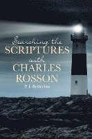 Searching the Scriptures with Charles Rosson 1