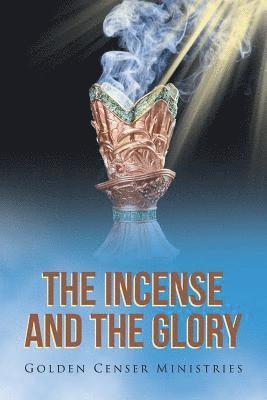 The Incense and the Glory 1