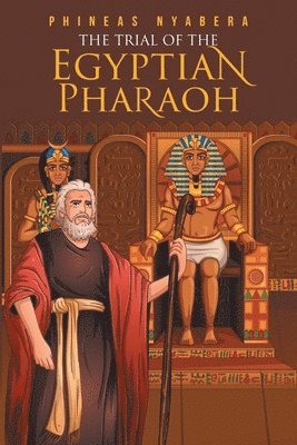 bokomslag The Trial of the Egyptian Pharaoh