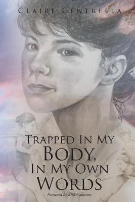 Trapped In My Body, In My Own Words 1