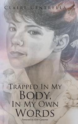 Trapped In My Body, In My Own Words 1