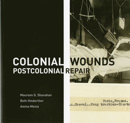 Colonial Wounds/Postcolonial Repair 1