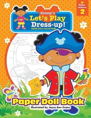 Snissy's Let's Play Dress-Up!(TM) Paper Doll Collection 1