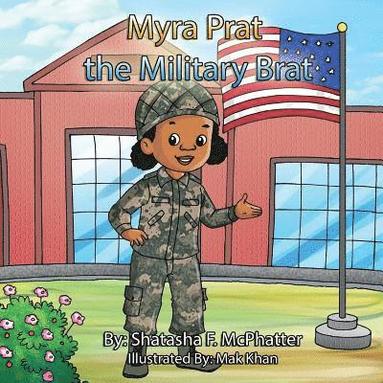 bokomslag Myra Prat the Military Brat