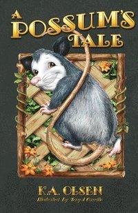 bokomslag A Possum's Tale