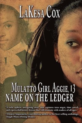 bokomslag Mulatto Girl Aggie, 13: Name on the Ledger: Name on the Ledger