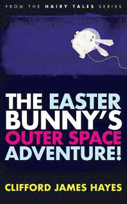 bokomslag Easter Bunny's Outer Space Adventure!