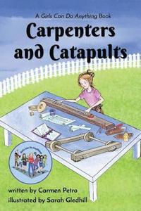 bokomslag Carpenters and Catapults
