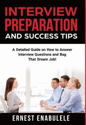 bokomslag Interview Preparation and Success Tips