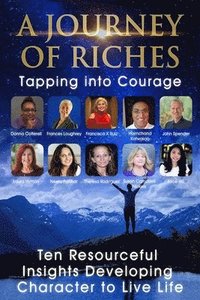 bokomslag Tapping into Courage: A Journey Of Riches