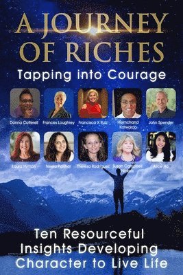 Tapping into Courage: A Journey Of Riches 1