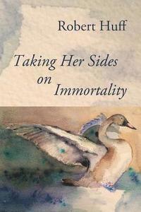 bokomslag Taking Her Sides on Immortality