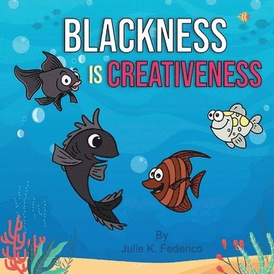 Blackness Is Creativeness 1
