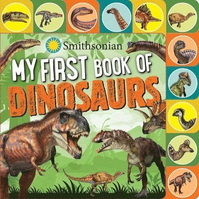 Smithsonian: My First Book of Dinosaurs 1
