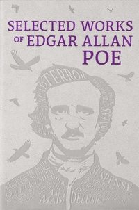 bokomslag Selected Works of Edgar Allan Poe